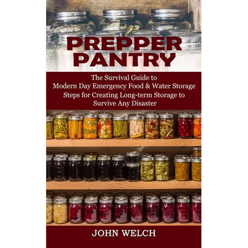 Prepper Pantry: Emergency Food & Water Storage Guide (Paperback)